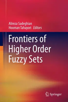 Tahayori / Sadeghian |  Frontiers of Higher Order Fuzzy Sets | Buch |  Sack Fachmedien