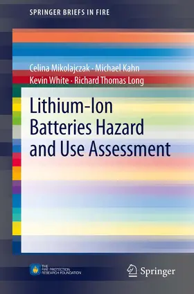 Mikolajczak / Kahn / White |  Lithium-Ion Batteries Hazard and Use Assessment | eBook | Sack Fachmedien