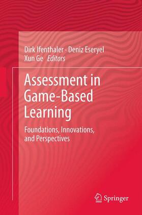 Ifenthaler / Ge / Eseryel |  Assessment in Game-Based Learning | Buch |  Sack Fachmedien