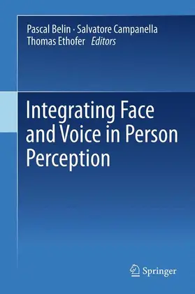 Belin / Ethofer / Campanella |  Integrating Face and Voice in Person Perception | Buch |  Sack Fachmedien