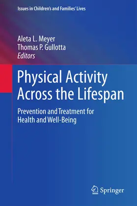 Gullotta / Meyer |  Physical Activity Across the Lifespan | Buch |  Sack Fachmedien