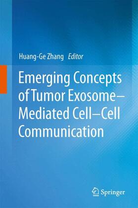 Zhang |  Emerging Concepts of Tumor Exosome¿Mediated Cell-Cell Communication | Buch |  Sack Fachmedien