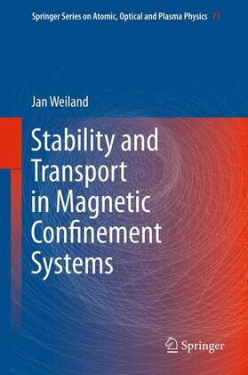 Weiland |  Stability and Transport in Magnetic Confinement Systems | Buch |  Sack Fachmedien