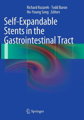 Kozarek / Baron / Song |  Self-Expandable Stents in the Gastrointestinal Tract | eBook | Sack Fachmedien