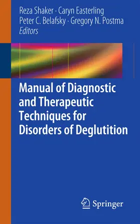 Shaker / Postma / Easterling |  Manual of Diagnostic and Therapeutic Techniques for Disorders of Deglutition | Buch |  Sack Fachmedien