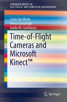 Dal Mutto / Cortelazzo / Zanuttigh |  Time-of-Flight Cameras and Microsoft Kinect¿ | Buch |  Sack Fachmedien