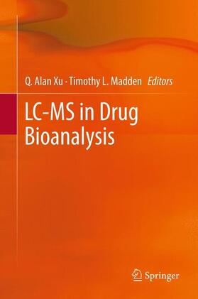 Madden / Xu |  LC-MS in Drug Bioanalysis | Buch |  Sack Fachmedien