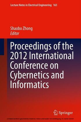 Zhong |  Proceedings of the 2012 International Conference on Cybernetics and Informatics | eBook | Sack Fachmedien