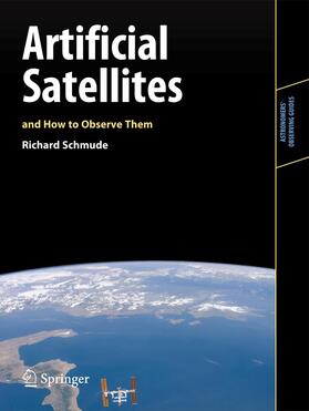 Schmude / Schmude, Jr. |  Artificial Satellites and How to Observe Them | Buch |  Sack Fachmedien