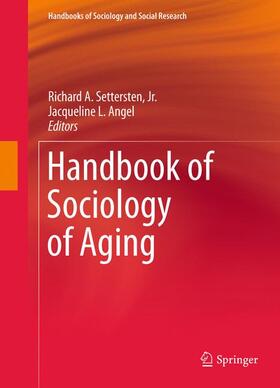 Angel / Settersten, Jr. / Settersten |  Handbook of Sociology of Aging | Buch |  Sack Fachmedien