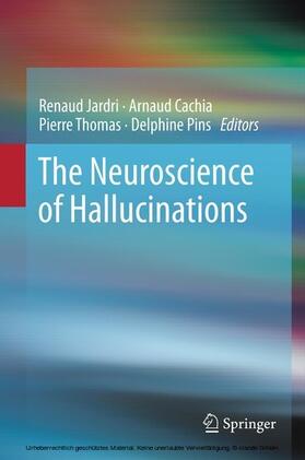 Jardri / Cachia / Thomas |  The Neuroscience of Hallucinations | eBook | Sack Fachmedien
