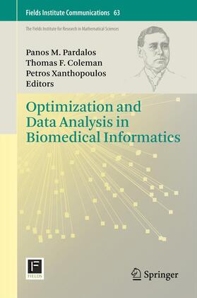 Pardalos / Coleman / Xanthopoulos |  Optimization and Data Analysis in Biomedical Informatics | eBook | Sack Fachmedien