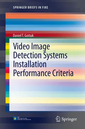 Gottuk |  Video Image Detection Systems Installation Performance Criteria | Buch |  Sack Fachmedien