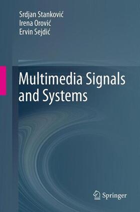 Stankovic / Orovic / Sejdic |  Multimedia Signals and Systems | Buch |  Sack Fachmedien