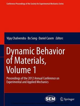 Chalivendra / Song / Casem |  Dynamic Behavior of Materials, Volume 1 | eBook | Sack Fachmedien