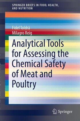 Reig / Toldrá |  Analytical Tools for Assessing the Chemical Safety of Meat and Poultry | Buch |  Sack Fachmedien