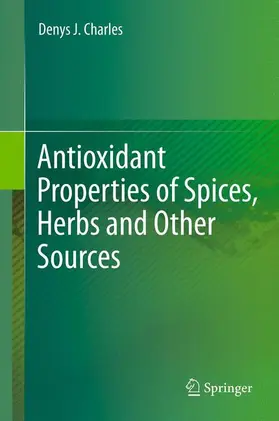 Charles |  Antioxidant Properties of Spices, Herbs and Other Sources | Buch |  Sack Fachmedien