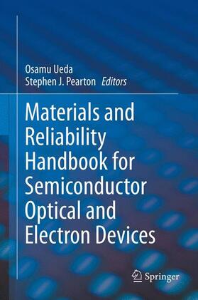 Ueda / Pearton |  Materials and Reliability Handbook for Semiconductor Optical and Electron Devices | Buch |  Sack Fachmedien