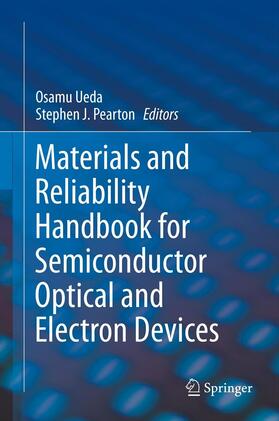 Ueda / Pearton |  Materials and Reliability Handbook for Semiconductor Optical and Electron Devices | eBook | Sack Fachmedien