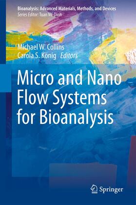 Koenig / Collins |  Micro and Nano Flow Systems for Bioanalysis | Buch |  Sack Fachmedien