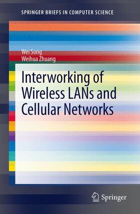 Zhuang / Song |  Interworking of Wireless LANs and Cellular Networks | Buch |  Sack Fachmedien
