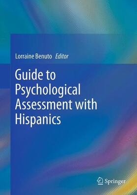 Benuto |  Guide to Psychological Assessment with Hispanics | Buch |  Sack Fachmedien