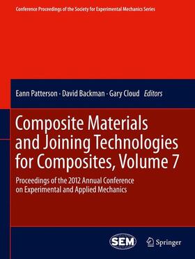 Patterson / Cloud / Backman |  Composite Materials and Joining Technologies for Composites, Volume 7 | Buch |  Sack Fachmedien