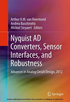 van Roermund / Baschirotto / Steyaert |  Nyquist AD Converters, Sensor Interfaces, and Robustness | eBook | Sack Fachmedien