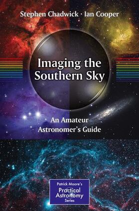 Chadwick / Cooper |  Imaging the Southern Sky | Buch |  Sack Fachmedien