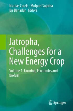 Carels / Bahadur / Sujatha |  Jatropha, Challenges for a New Energy Crop | Buch |  Sack Fachmedien