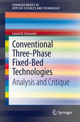 Datsevich |  Conventional Three-Phase Fixed-Bed Technologies | Buch |  Sack Fachmedien