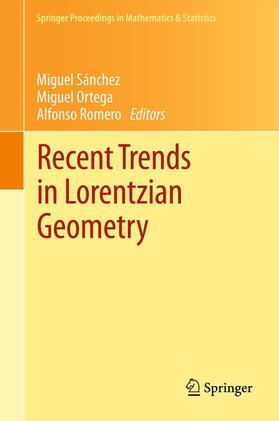 Sánchez / Ortega / Romero |  Recent Trends in Lorentzian Geometry | eBook | Sack Fachmedien