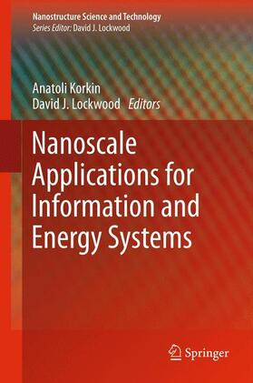 Lockwood / Korkin |  Nanoscale Applications for Information and Energy Systems | Buch |  Sack Fachmedien