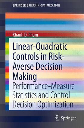 Pham |  Linear-Quadratic Controls in Risk-Averse Decision Making | Buch |  Sack Fachmedien