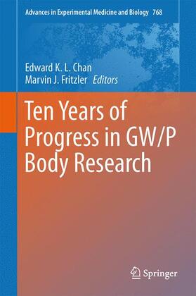 Fritzler / Chan |  Ten Years of Progress in GW/P Body Research | Buch |  Sack Fachmedien