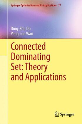 Wan / Du |  Connected Dominating Set: Theory and Applications | Buch |  Sack Fachmedien