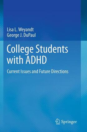 DuPaul / Weyandt |  College Students with ADHD | Buch |  Sack Fachmedien