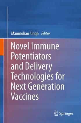 Singh |  Novel Immune Potentiators and Delivery Technologies for Next Generation Vaccines | Buch |  Sack Fachmedien