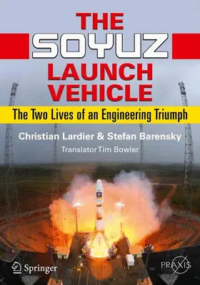 Barensky / Lardier |  The Soyuz Launch Vehicle | Buch |  Sack Fachmedien