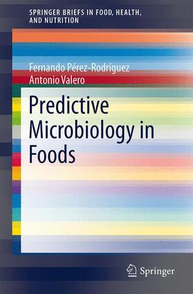 Valero / Perez-Rodriguez |  Predictive Microbiology in Foods | Buch |  Sack Fachmedien