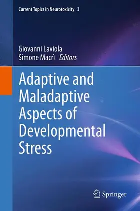 Macrì / Laviola |  Adaptive and Maladaptive Aspects of Developmental Stress | Buch |  Sack Fachmedien