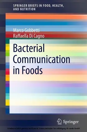 Gobbetti / Di Cagno |  Bacterial Communication in Foods | eBook | Sack Fachmedien