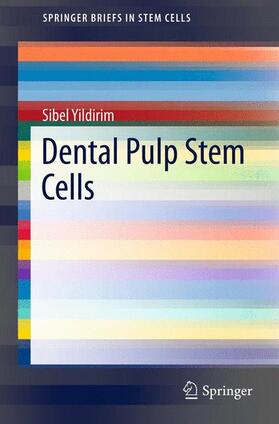 Yildirim |  Dental Pulp Stem Cells | Buch |  Sack Fachmedien