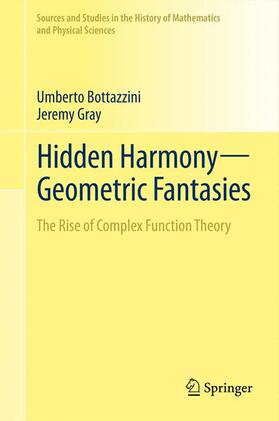 Gray / Bottazzini |  Hidden Harmony¿Geometric Fantasies | Buch |  Sack Fachmedien