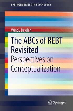 Dryden |  The ABCs of REBT Revisited | Buch |  Sack Fachmedien