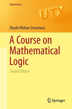 Srivastava |  A Course on Mathematical Logic | Buch |  Sack Fachmedien