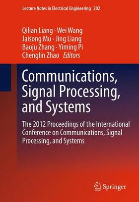 Liang / Wang / Mu |  Communications, Signal Processing, and Systems | Buch |  Sack Fachmedien