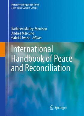 Malley-Morrison / Twose / Mercurio |  International Handbook of Peace and Reconciliation | Buch |  Sack Fachmedien