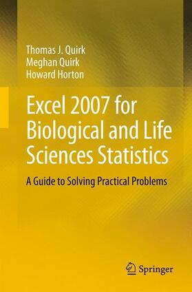 Quirk / Horton |  Excel 2007 for Biological and Life Sciences Statistics | Buch |  Sack Fachmedien