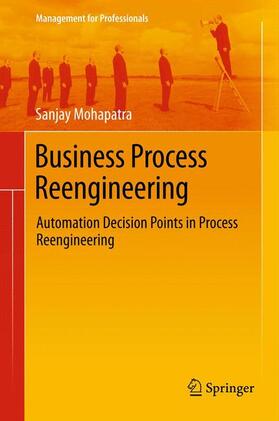 Mohapatra |  Business Process Reengineering | Buch |  Sack Fachmedien